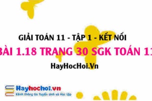 Giải bài 1.18 trang 30 Toán 11 tập 1 SGK Kết nối tri thức